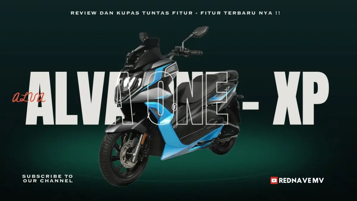 Mengapa Pemilik Lama Tetap Setia pada Alva One XP: Motor Listrik Lokal yang Semakin Andal dan Canggih