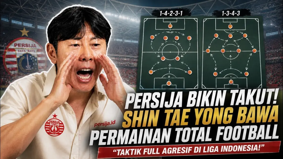 Persija Jakarta Memperkenalkan Konsep Total Football di Bawah Asuhan Shin Tae-yong: Siap Bersaing di Liga Indonesia?